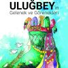 ULUĞBEY’inGelenek ve Görenekleri - Görsel 2