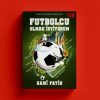 Futbolcu Olmak İstiyorum